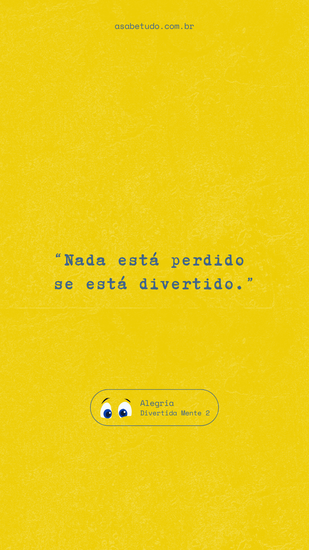 10 Frases de Divertida Mente para Te Inspirar